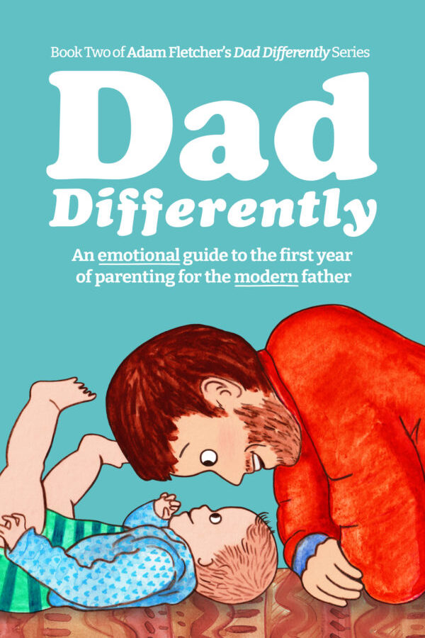 Dad Differently: Babies